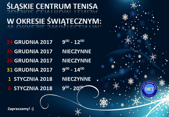 Śląskie Centrum Tenisa w okresie świąteczno-noworocznym